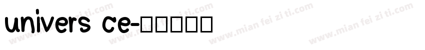 univers ce字体转换